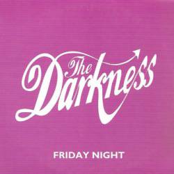 The Darkness : Friday Night